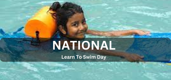 National Learn To Swim Day [राष्ट्रीय तैरना सीखो दिवस]
